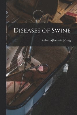 bokomslag Diseases of Swine