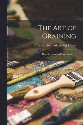 The art of Graining 1