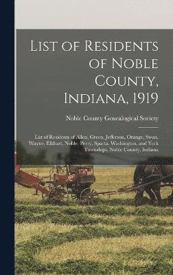 List of Residents of Noble County, Indiana, 1919 1