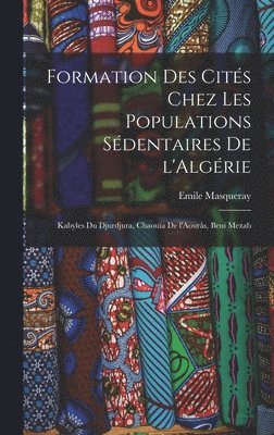 Formation des cités chez les populations sédentaires de l'Algérie 1