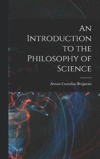 bokomslag An Introduction to the Philosophy of Science