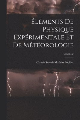 Éléments de physique expérimentale et de météorologie; Volume 2