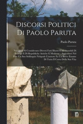 Paolo Paruta - Discorsi politici di Paolo Paruta, Häftad