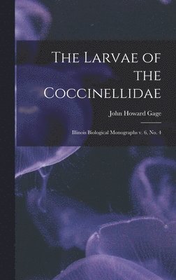 The Larvae of the Coccinellidae 1