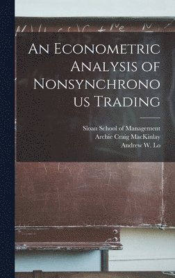 An Econometric Analysis of Nonsynchronous Trading 1