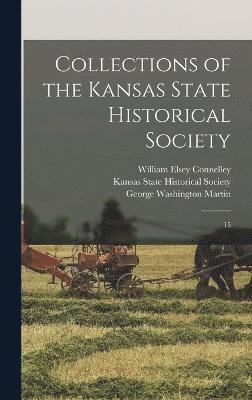 Collections of the Kansas State Historical Society 1