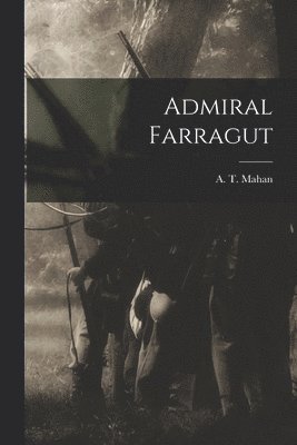 bokomslag Admiral Farragut