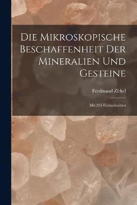 bokomslag Die Mikroskopische Beschaffenheit Der Mineralien Und Gesteine