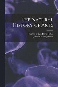 bokomslag The Natural History of Ants