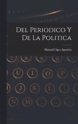 Del periodico y de la politica 1