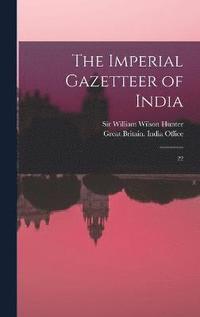 bokomslag The Imperial Gazetteer of India