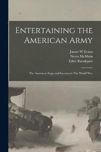 bokomslag Entertaining the American Army