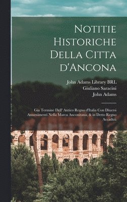 bokomslag Notitie historiche della citta d'Ancona