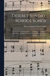 bokomslag Deseret Sunday School Songs