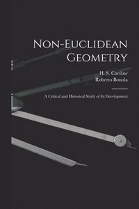 bokomslag Non-Euclidean Geometry; a Critical and Historical Study of its Development