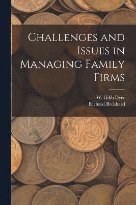 Challenges and Issues in Managing Family Firms 1