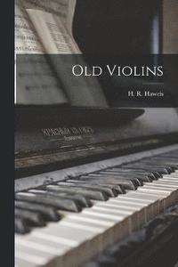 bokomslag Old Violins