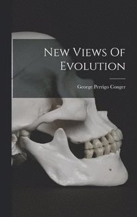 bokomslag New Views Of Evolution
