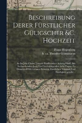 bokomslag Beschreibung derer frstlicher gligscher &c. Hochzeit