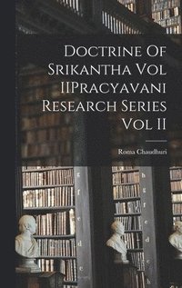 bokomslag Doctrine Of Srikantha Vol IIPracyavani Research Series Vol II