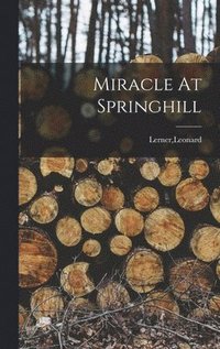 bokomslag Miracle At Springhill