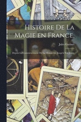 bokomslag Histoire de la magie en France,