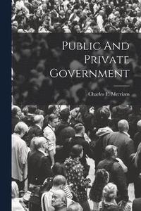 bokomslag Public And Private Government