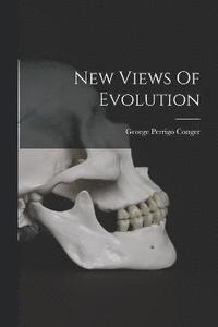 bokomslag New Views Of Evolution