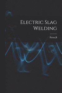 bokomslag Electric Slag Welding