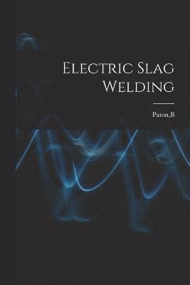 Electric Slag Welding 1