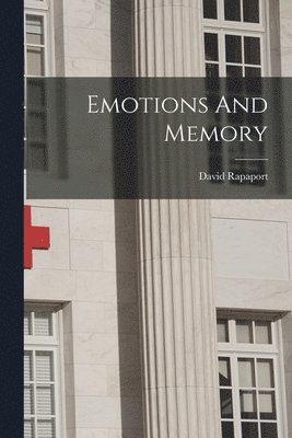 bokomslag Emotions And Memory