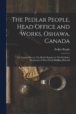 The Pedlar People, Head Office and Works, Oshawa, Canada 1