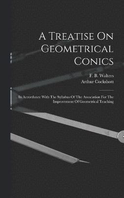bokomslag Treatise On Geometrical Conics