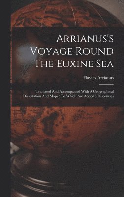 bokomslag Arrianus's Voyage Round The Euxine Sea