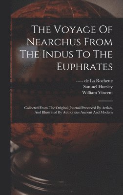Voyage Of Nearchus From The Indus To The Euphrates
