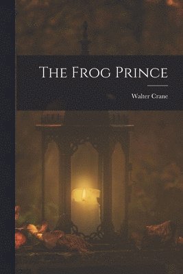 Walter Crane - Frog Prince, Häftad