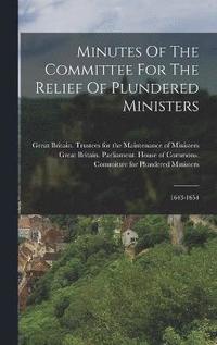bokomslag Minutes Of The Committee For The Relief Of Plundered Ministers