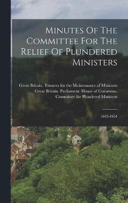 Minutes Of The Committee For The Relief Of Plundered Ministers 1