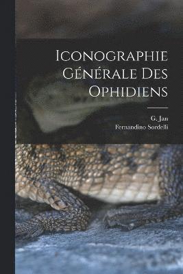 bokomslag Iconographie Gnrale Des Ophidiens