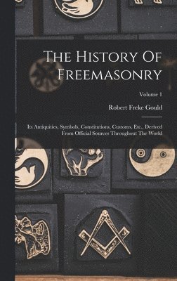 bokomslag The History Of Freemasonry