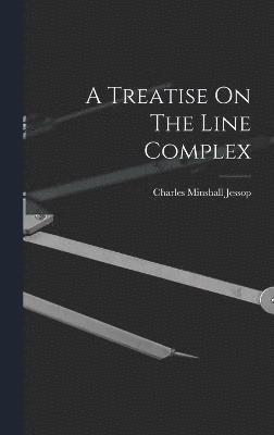 A Treatise On The Line Complex 1