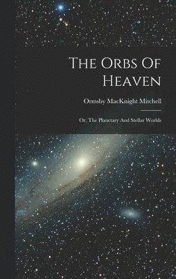 The Orbs Of Heaven 1