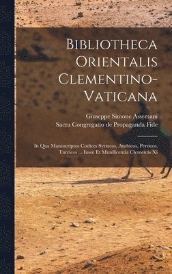 Bibliotheca Orientalis Clementino-vaticana
