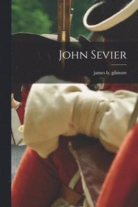 bokomslag John Sevier