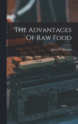 The Advantages Of Raw Food 1