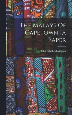 bokomslag Malays Of Capetown [a Paper
