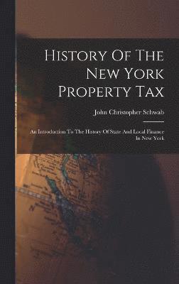 History Of The New York Property Tax 1