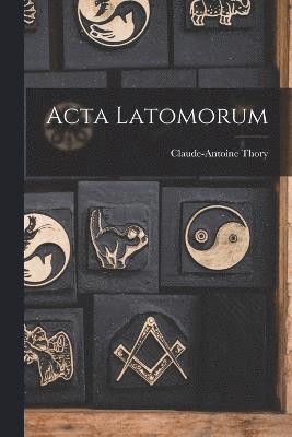 Acta Latomorum 1