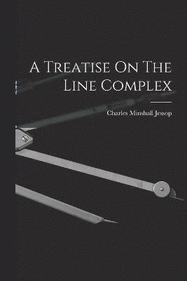 A Treatise On The Line Complex 1