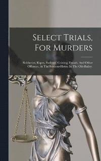 bokomslag Select Trials, For Murders